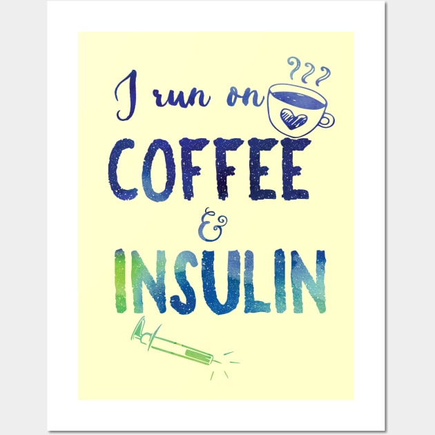 Coffee and Insulin - blue and green Wall Art by papillon